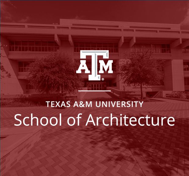 Texas A&M University School of Architecture